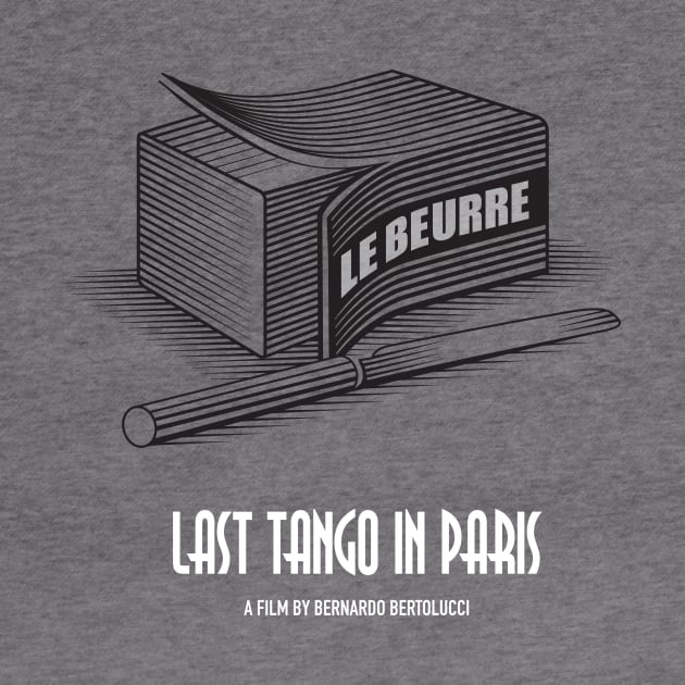 Last Tango in Paris - Alternative Movie Poster by MoviePosterBoy